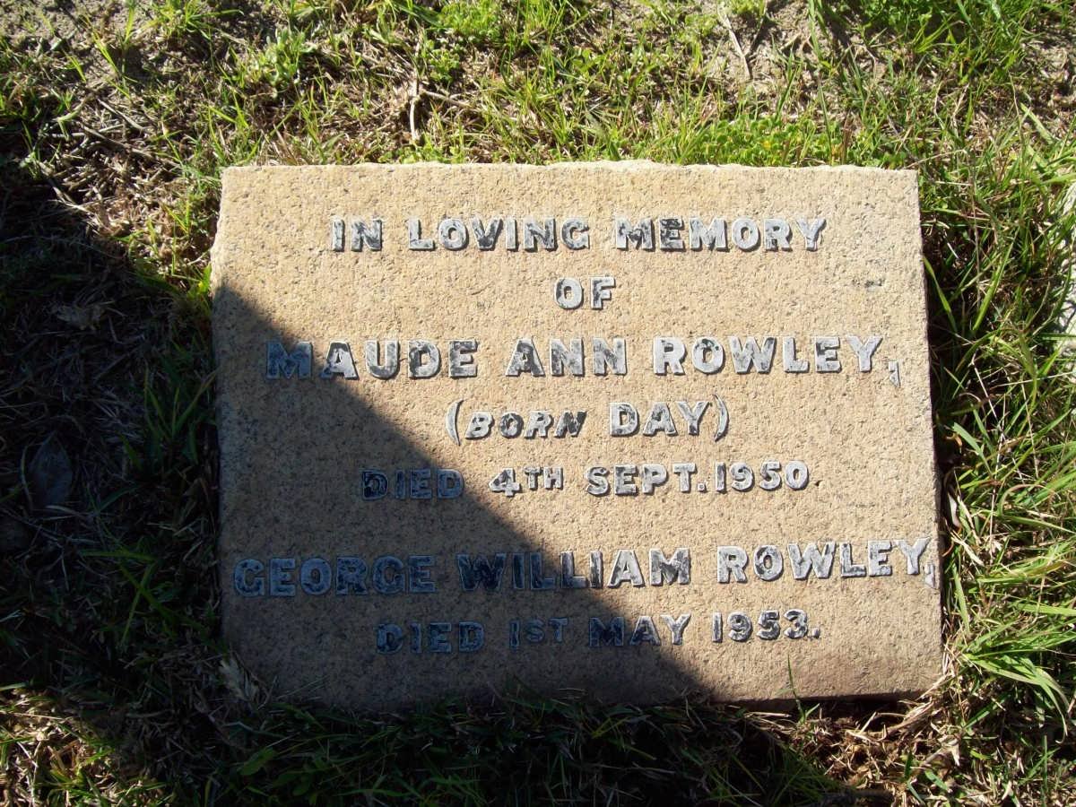 ROWLEY George William -1953 &amp; Maude Ann DAY -1950
