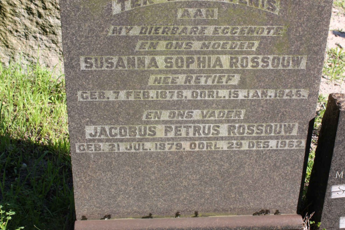 ROSSOUW Jacobus Petrus 1879-1962 &amp; Susanna Sophia RETIEF 1878-1946