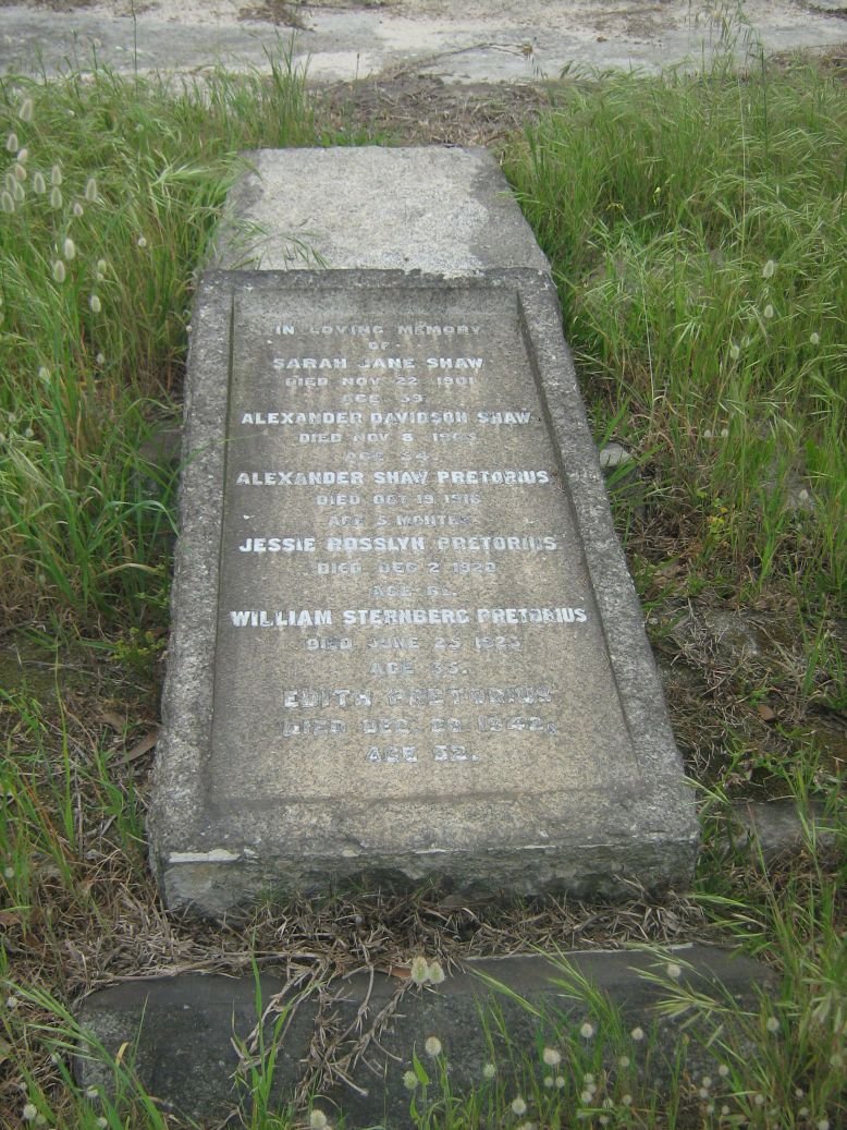 SHAW Sarah Jane -1901 :: SHAW Alexander Davidson -1905 :: PRETORIUS Alexander Shaw -1916 :: PRETORIUS Jessie Rosslyn -1920