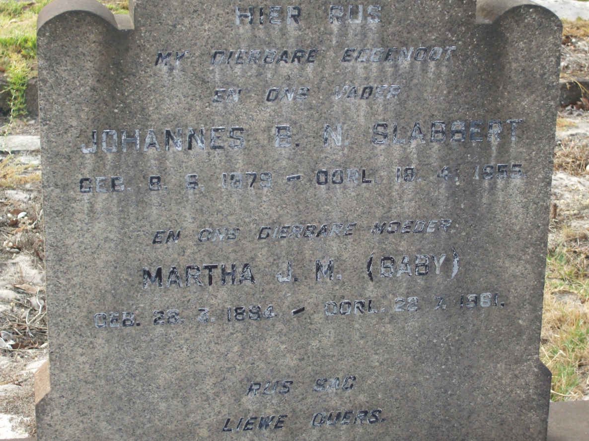 SLABBERT Johannes B.N. 1879-1955 &amp; Martha J.M. 18?4-1964