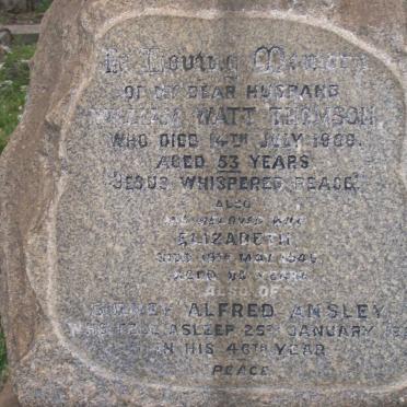THOMSON William Watt -1906 &amp; Elizabeth -1949 :: ANSLEY Sidney Alfred -19?
