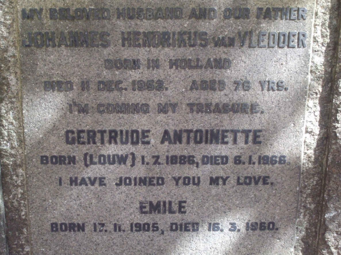 VLEDDER Johannes Hendrikus, van -1952 &amp; Gertrude Antoinette LOUW 1886-1966 :: VAN VLEDDER Emile 1905-1960