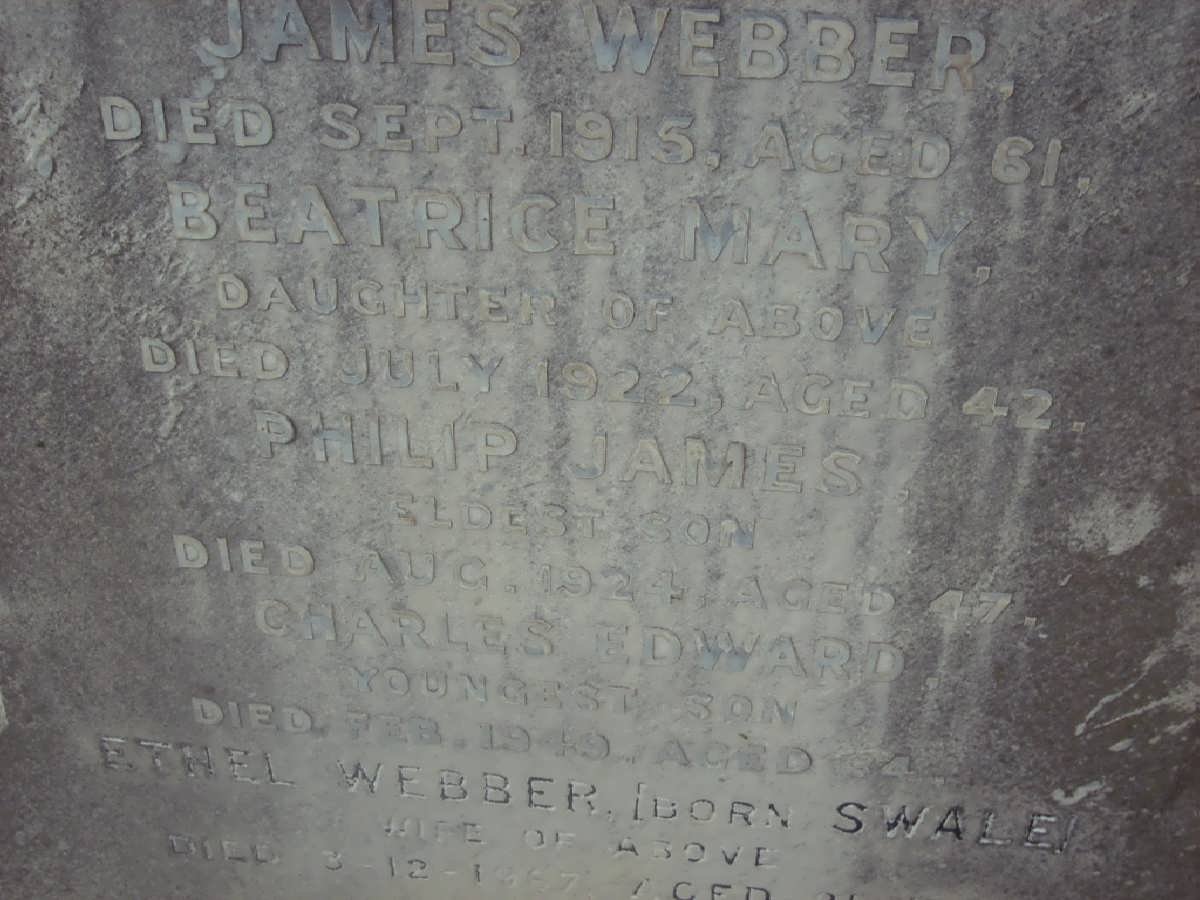 WEBBER Beatrice Mary -1922 :: WEBBER Philip James -1924 :: WEBBER Charles Edward -1949 &amp; Ethel SWALES -1967