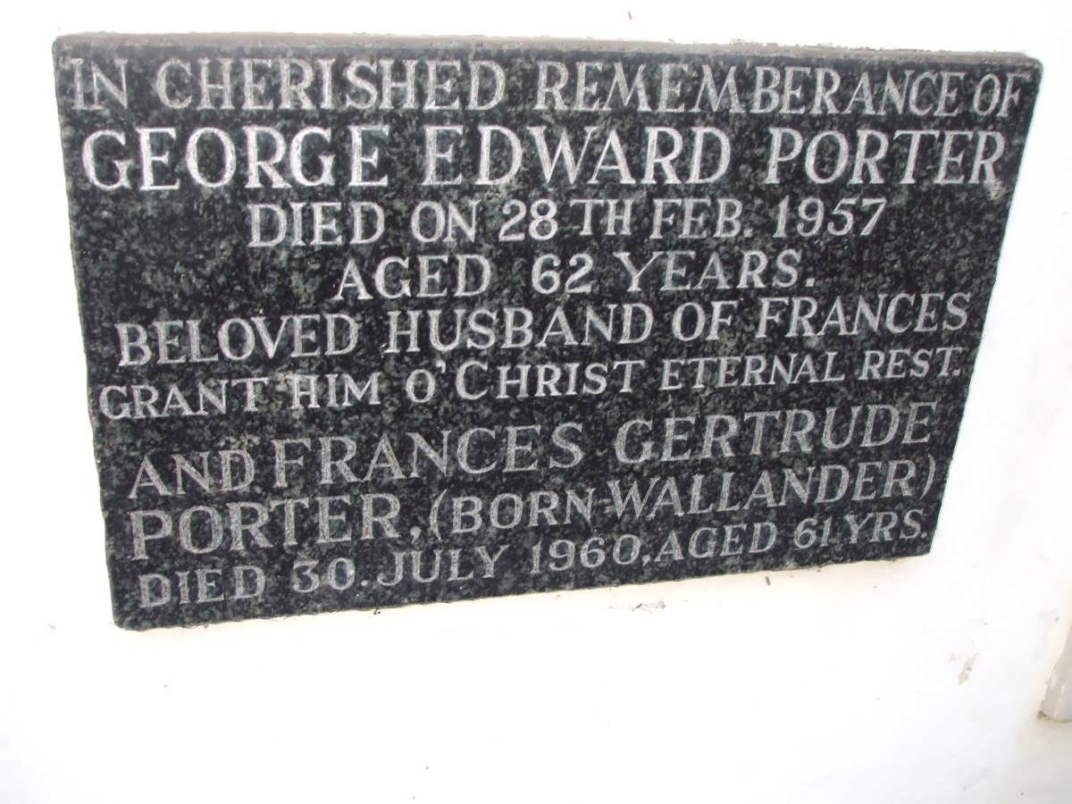 PORTER George Edward -1957 &amp; Frances Gertrude WALLANDER -1960