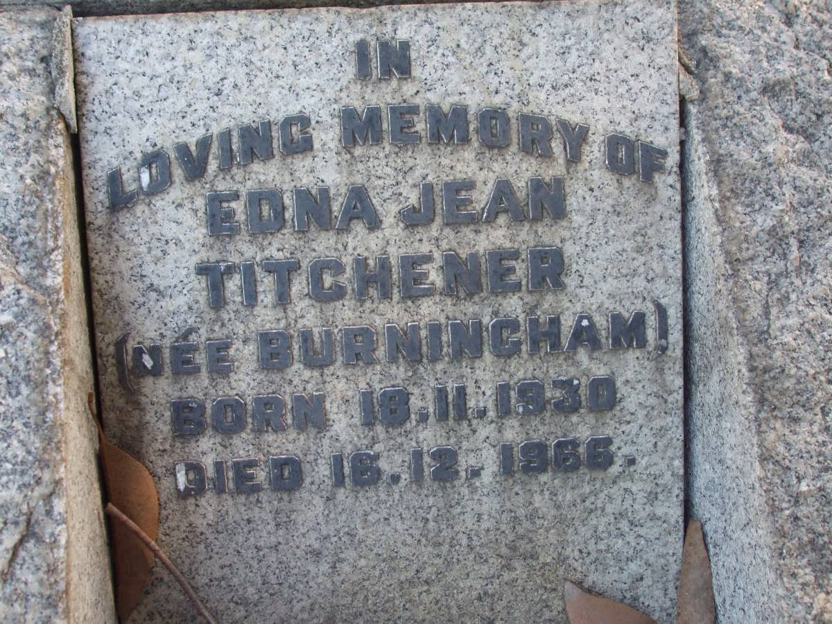 TITCHENER Edna Jean nee BURNINGHAM 1930-1966