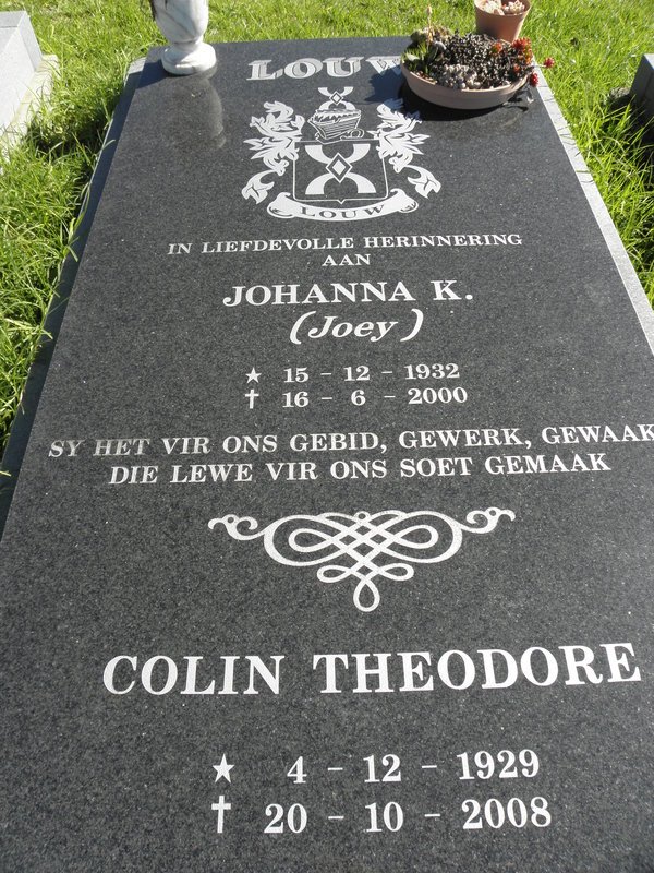 LOUW Colin Theodore 1929-2008 &amp; Johanna K. 1932-2000
