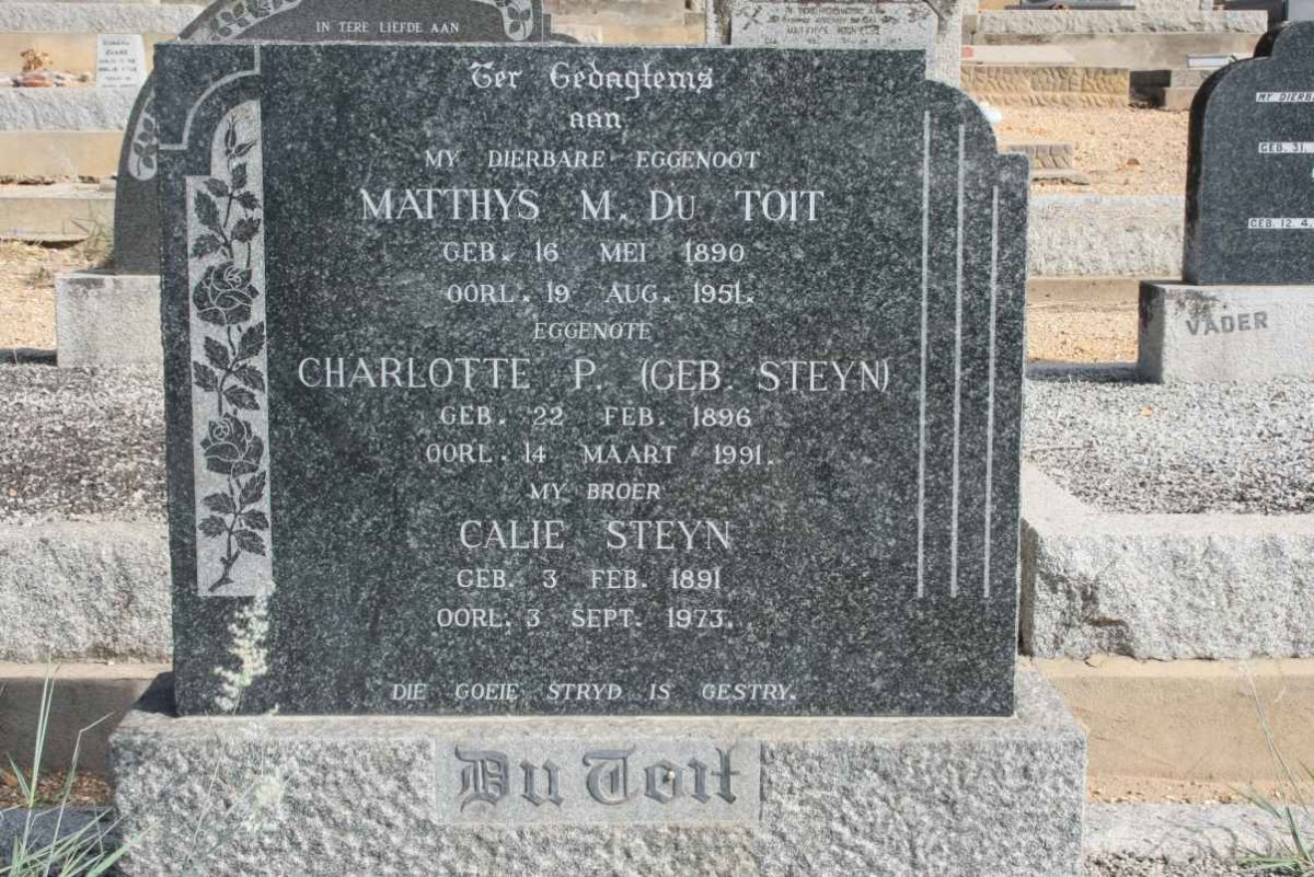 TOIT Matthys M., du 1890-1951 &amp; Charlotte P. STEYN 1896-1991 :: STEYN Calie 1891-1973