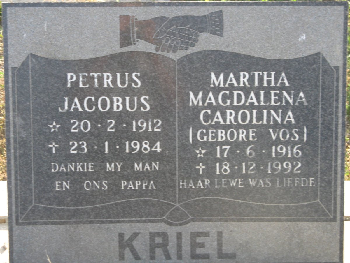 KRIEL Petrus Jacobus 1912-1984 &amp; Martha Magdalena Carolina VOS 1916-1992