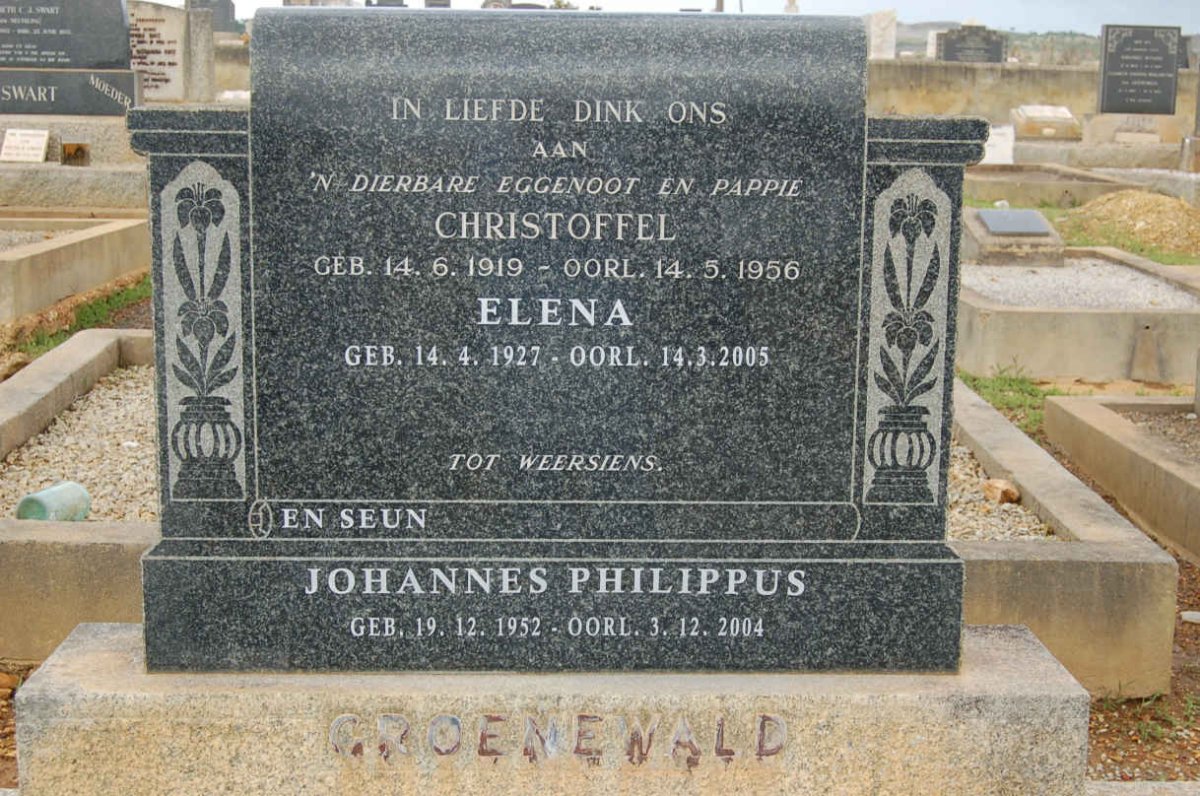 GROENEWALD Christoffel 1919-1956 &amp; Elena 1927-2005 :: GROENEWALD Johannes Philippus 1952-2004