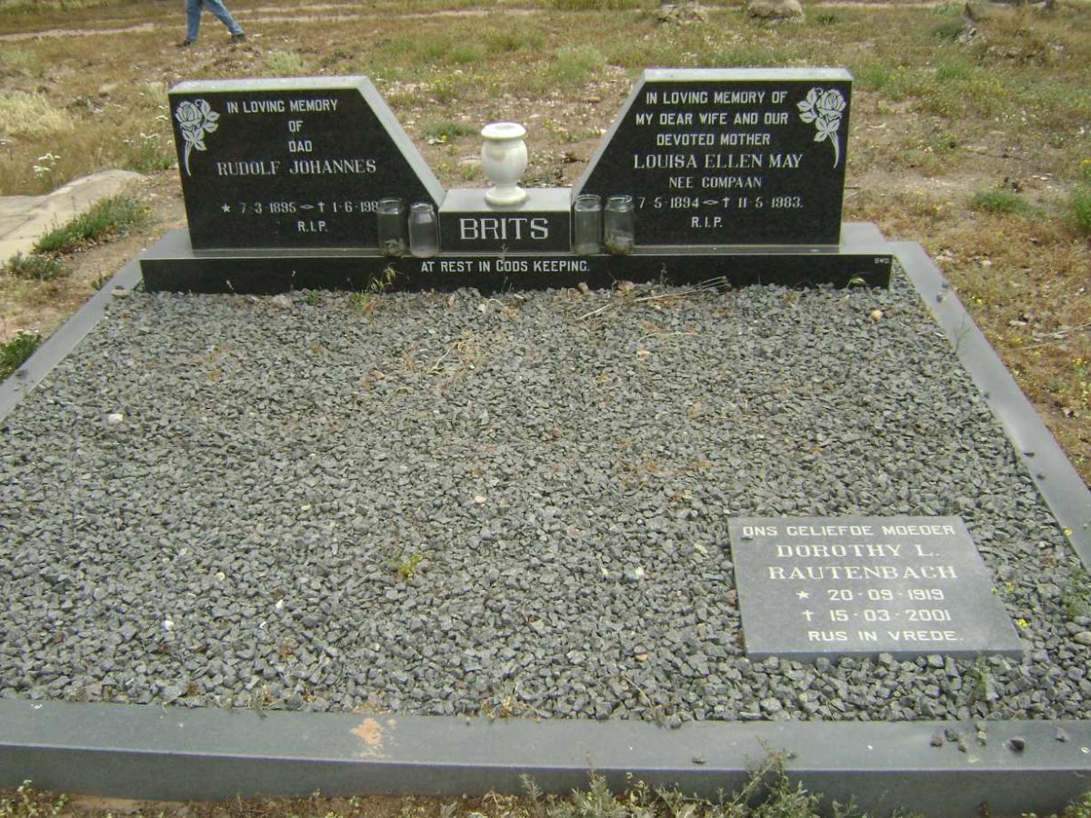 BRITS Rudolf Johannes 1895-1987 &amp; Louisa Ellen May COMPAAN 1894-1983 ::RAUTENBACH Dorothy L. 1919-2001