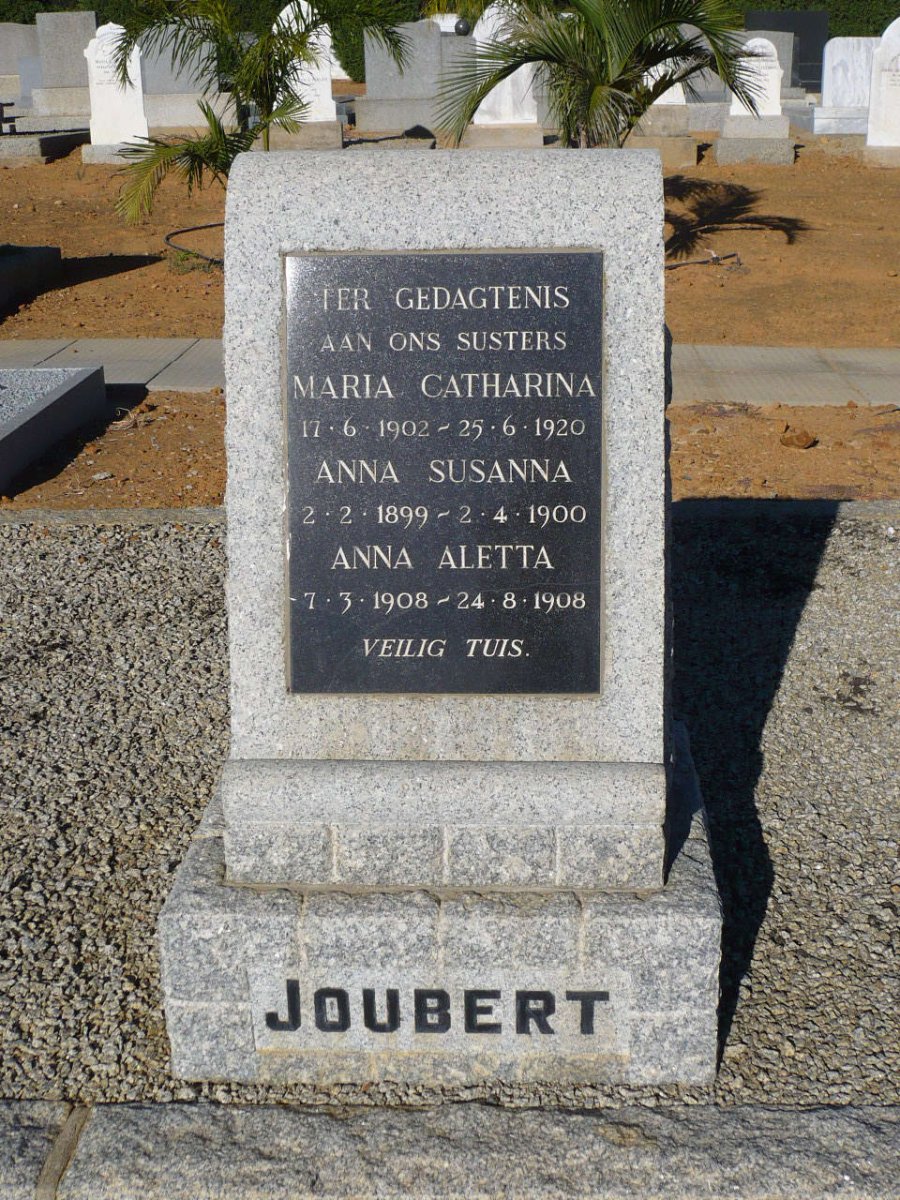 JOUBERT Anna Susanna 1899-1900 :: JOUBERT Maria Catharina 1902-1920 :: JOUBERT Anna Aletta 1908-1908