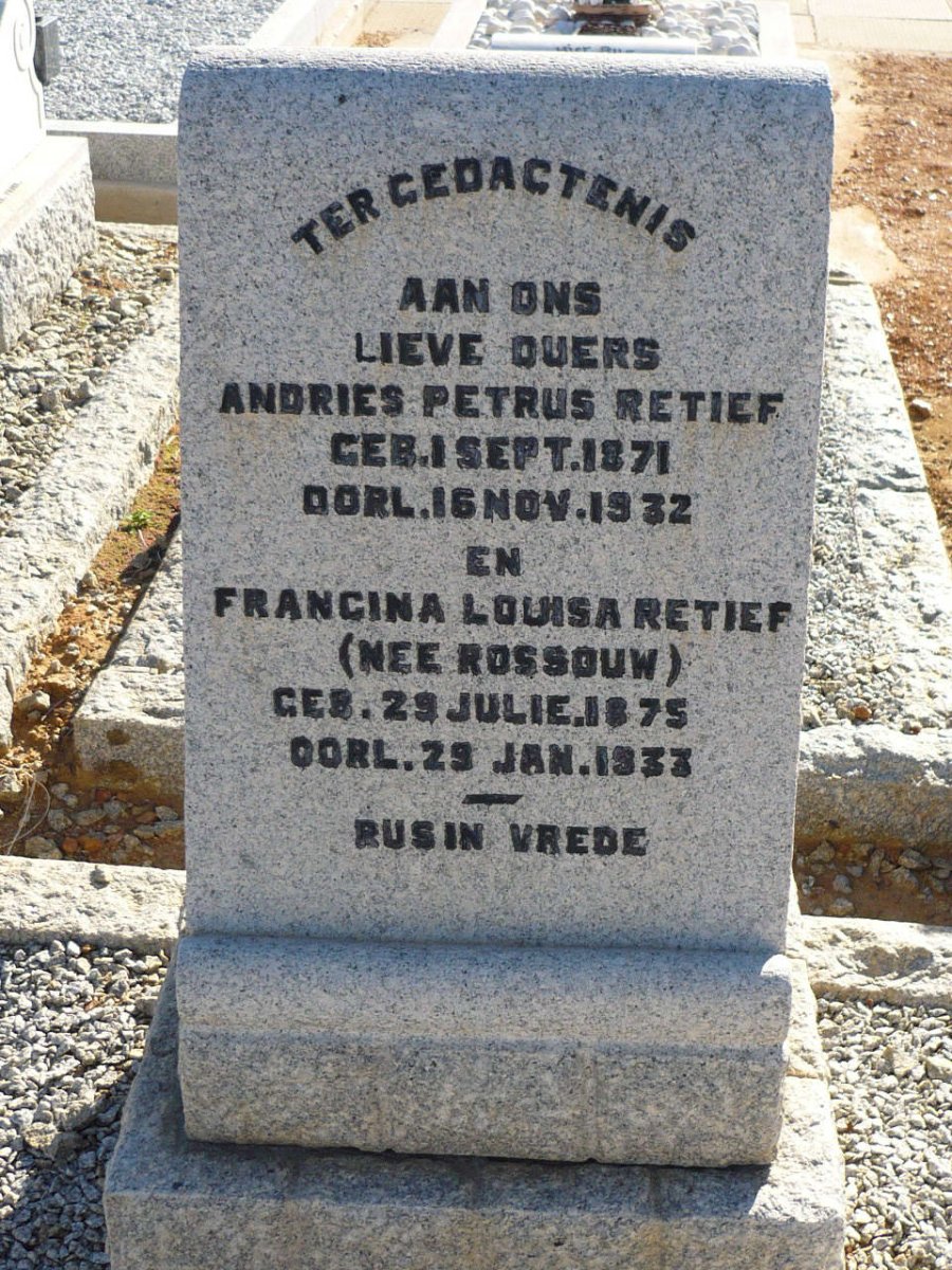 RETIEF Andries Petrus 1871-1932 &amp; Francina Louisa ROSSOUW 1875-1933