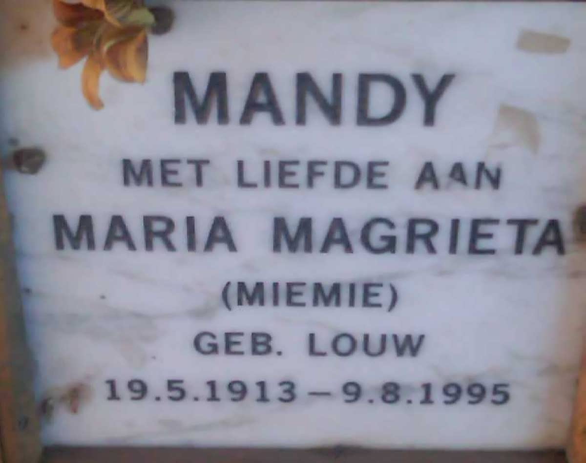 MANDY Maria Magrieta nee LOUW 1913-1995 