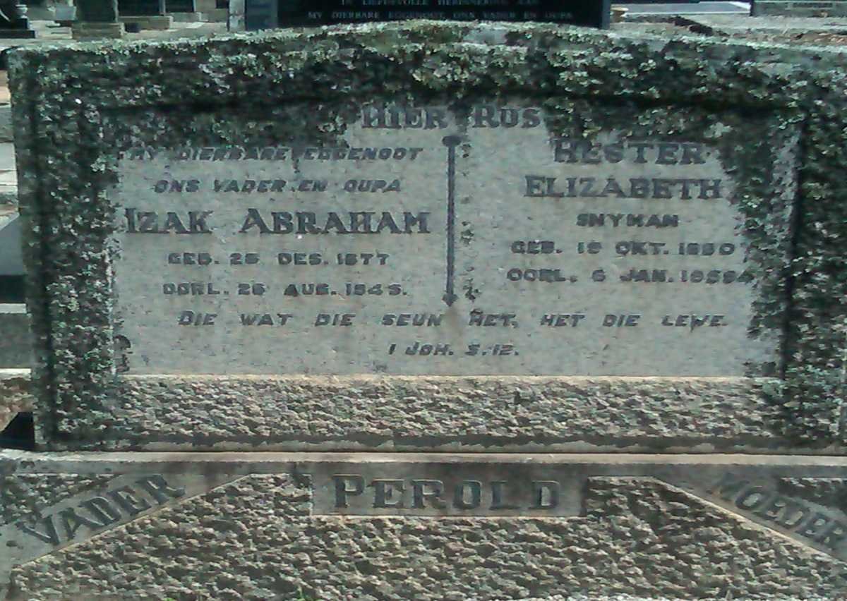 PEROLD Izak Abraham 1877-1945 &amp; Hester Elizabeth SNYMAN 1880-1959