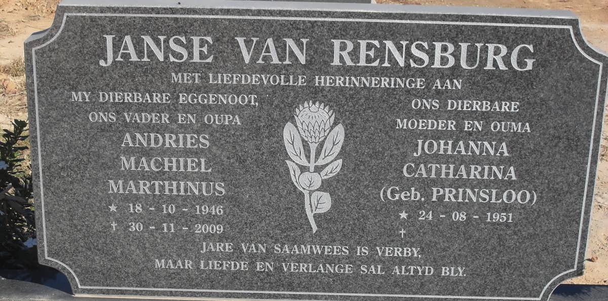 RENSBURG Andries Machiel Marthinus, Janse van 1946-2009 &amp; Johanna Catharina PRINSLOO 1951-