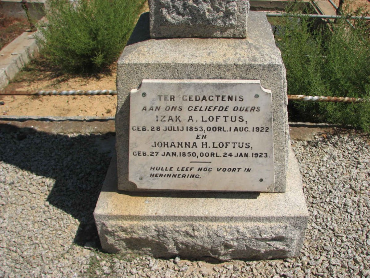 LOFTUS Izak A. 1853-1922 &amp; Johanna H. 1850-1923