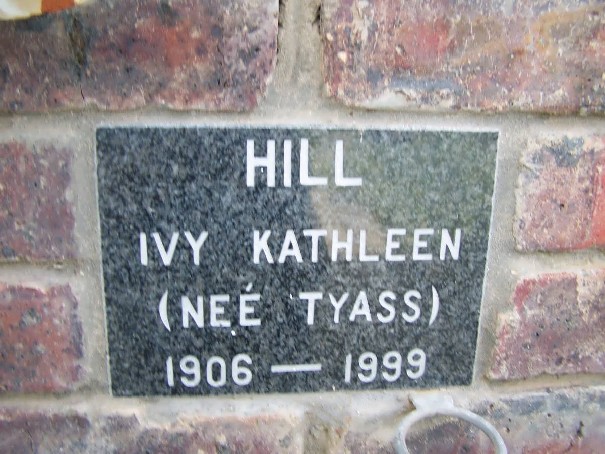 HILL Ivy Kathleen nee TYASSI 1906-1999
