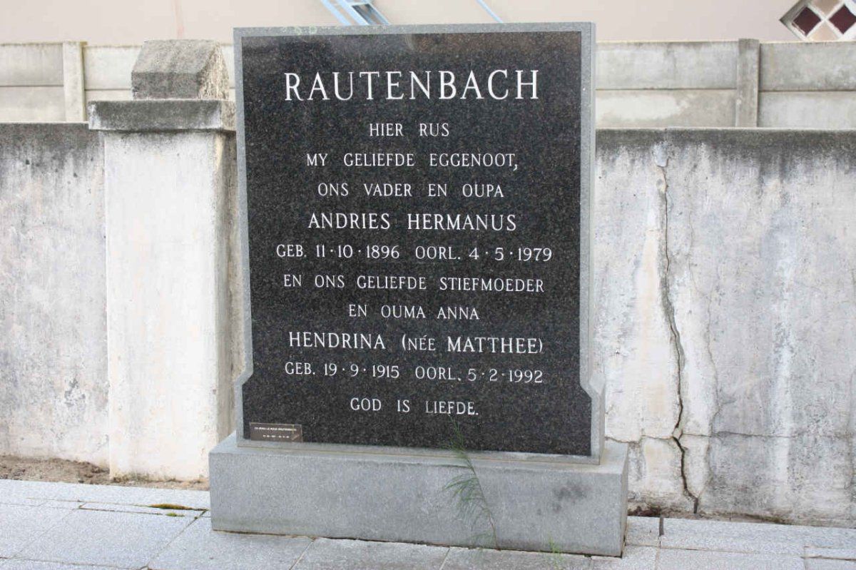 RAUTENBACH Andries Hermanus 1896-1979 &amp; Hendrina MATTHEE 1915-1992