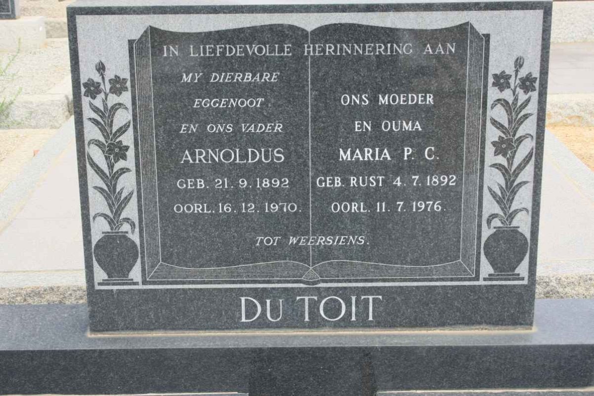 TOIT Arnoldus, du 1892-1970 &amp; Maria P.C. RUST 1892-1976