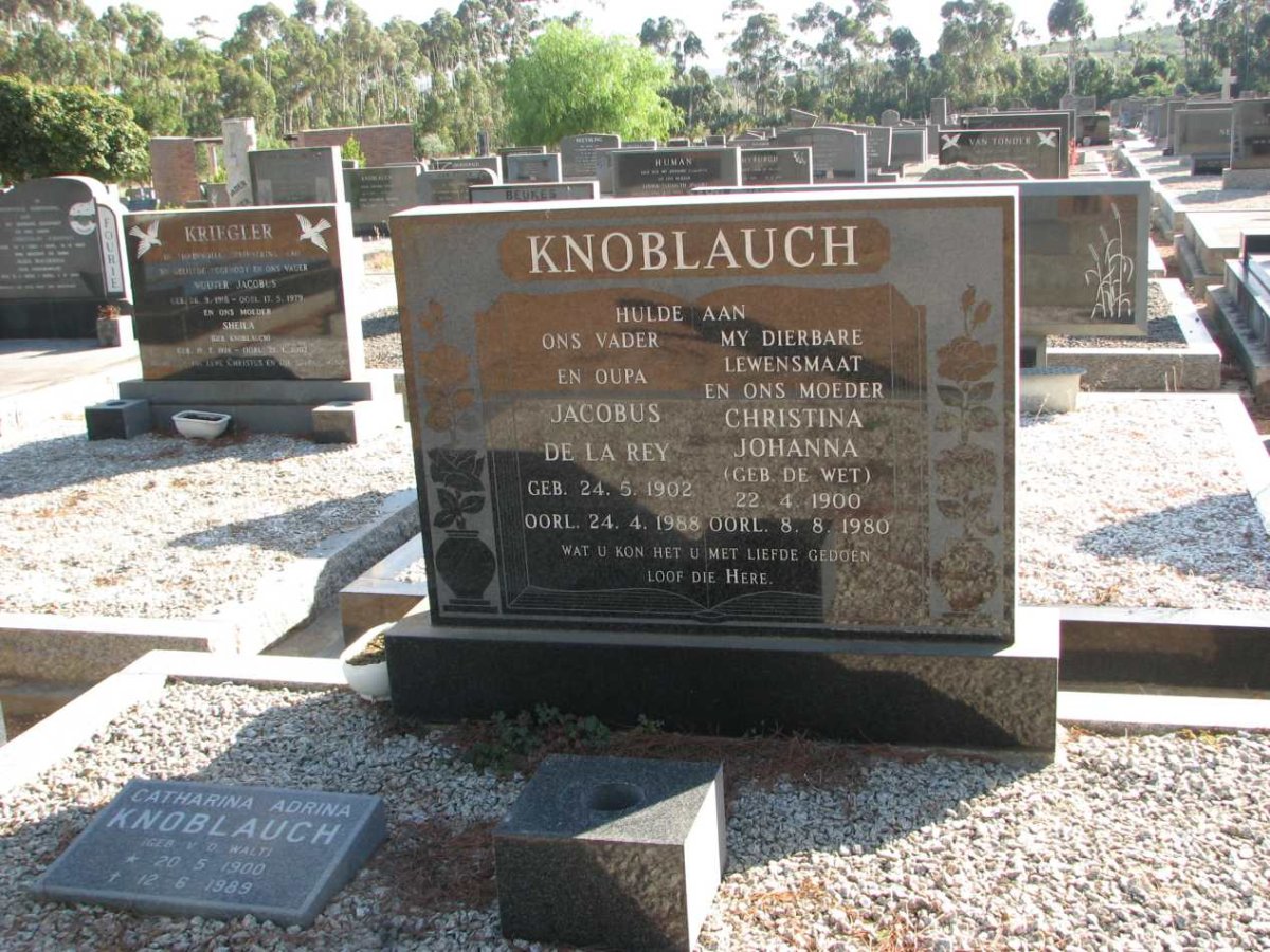 KNOBLAUCH Jacobus De La Rey 1902-1988 &amp; Christina Johanna DE WET 1900-1980 :: KNOBLAUCH  Catharina Adrina 1900-1989
