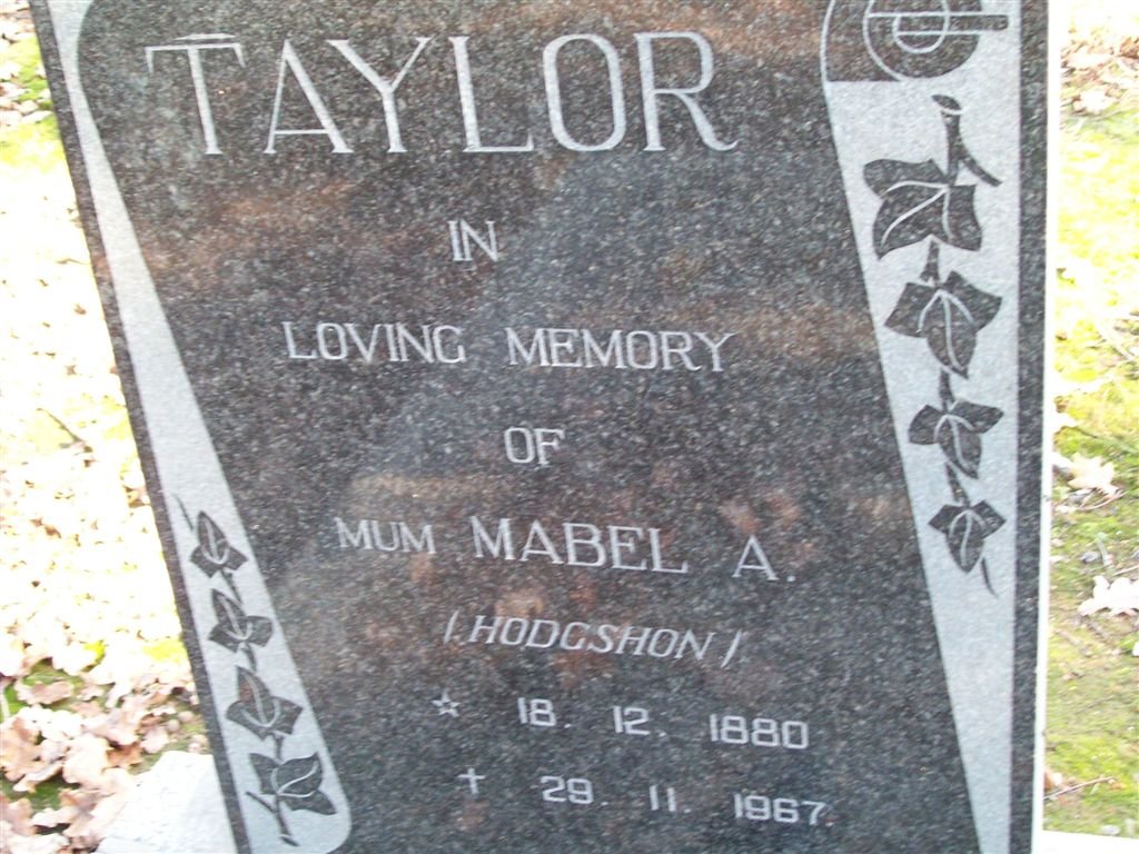 TAYLOR Mabel A. nee HODGSHON 1880-1967
