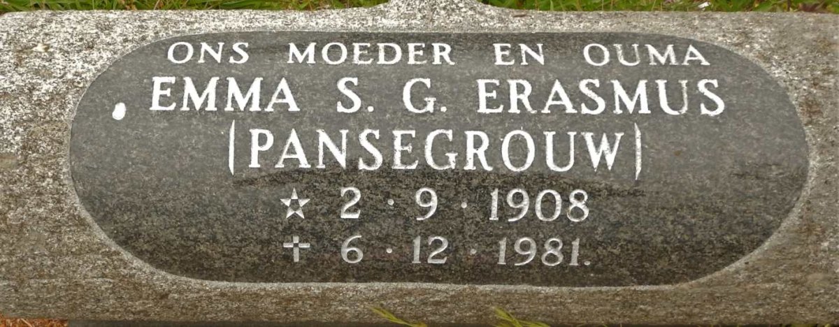 ERASMUS Johannes Mattheus 1931-2009 &amp; Petronella Johanna 1929-2018 :: ERASMUS Emma S.G. nee PANSEGROUW 1908-1981