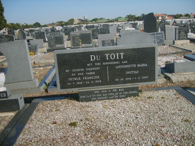 TOIT Petrus Francois, du 1902-1978 &amp; Antoinette Maria 1902-2007