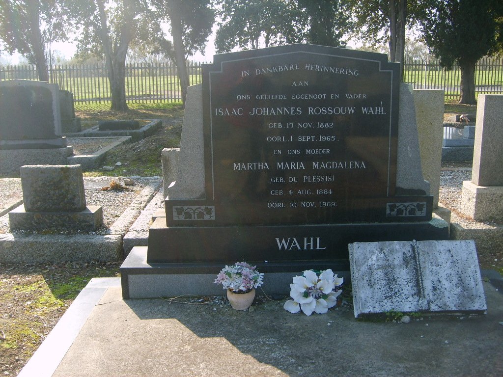 WAHL Isaac Johannes Rossouw 1882-1965 &amp; Martha Maria Magdalena DU PLESSIS 1884-1969