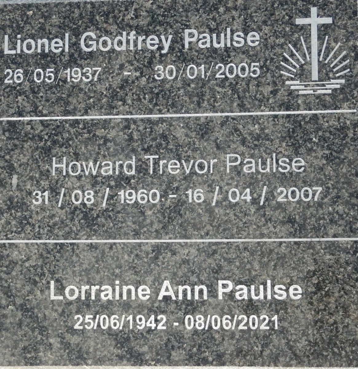 PAULSE Lionel Godfrey 1937-2005 :: PAULSE Lorraine Ann 1942-2021 :: PAULSE Howard Trevor 1960-2007