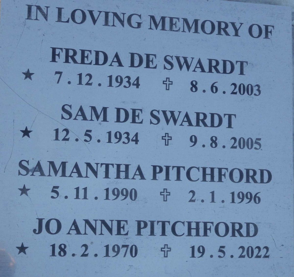 SWARDT Sam, de 1934-2005 &amp; Freda 1934-2003 :: PITCHFORD Samantha 1990-1996 :: PITCHFORD Jo Anne 1970-2022