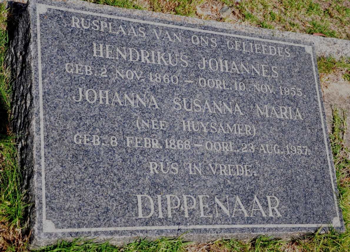 DIPPENAAR Hendrikus Johannes 1860-1955 &amp; Johanna Susanna Maria HUYSAMER 1868-1957