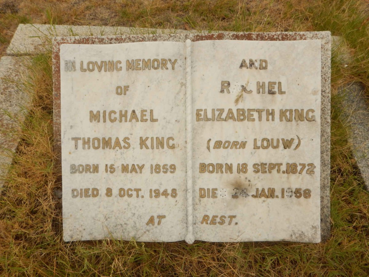 KING Michael Thomas 1859-1948 &amp; Rachel Elizabeth LOUW 1872-1958