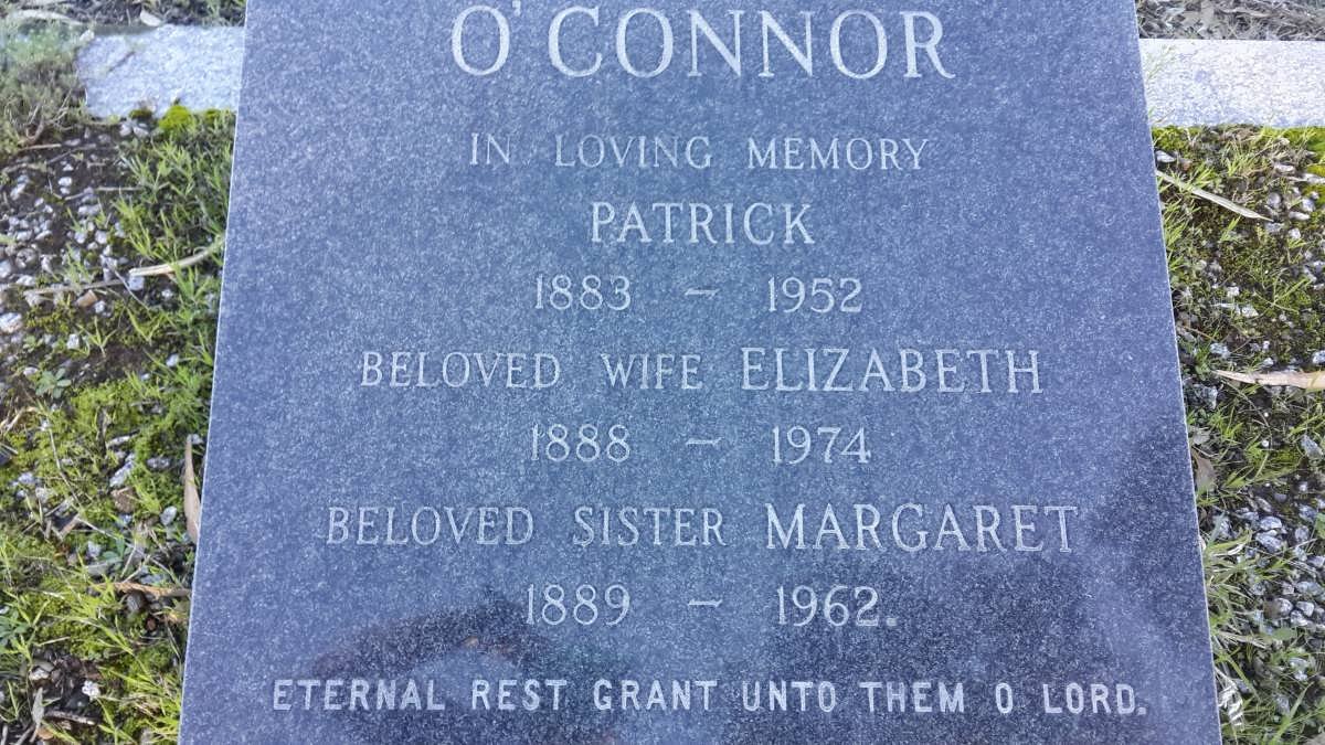 O'CONNOR Patrick 1883-1952 &amp; Elizabeth 1888-1974 :: O’CONNOR Margaret 1889-1962