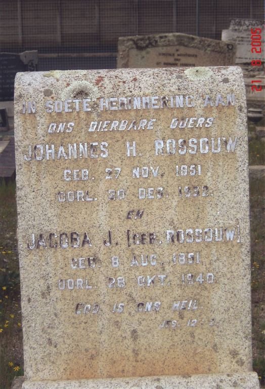 ROSSOUW Johannes H. 1851-1932 &amp; Jacoba J. ROSSOUW 1851-1940