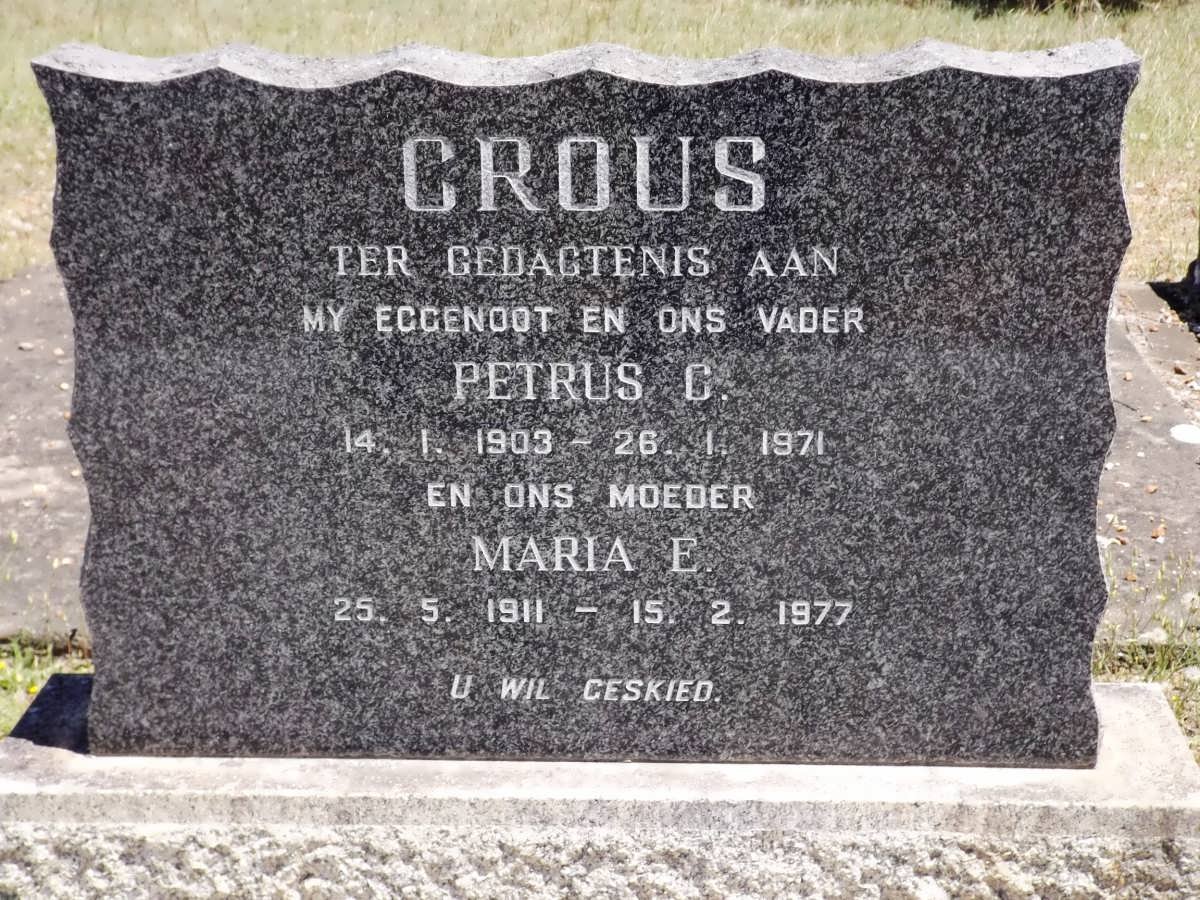 CROUS Petrus C. 1903-1971 &amp; Maria E. 1911-1977