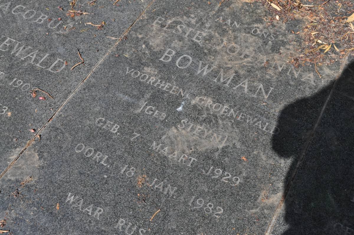 BOWMAN Elsie Johanna previously GROENEWALD nee STEYN 1929-1982