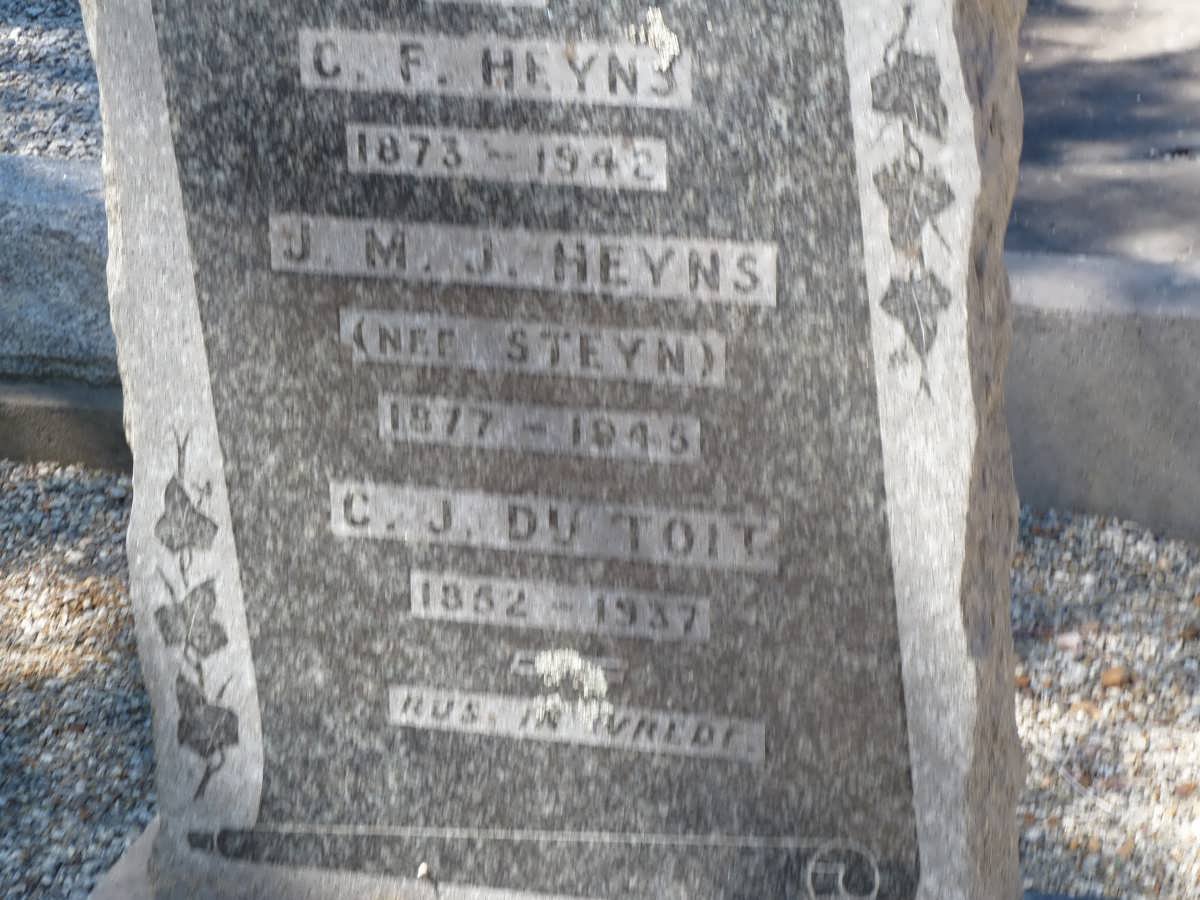 HEYNS C.F. 1873-1942 :: HEYNS J.M.J. nee STEYN 1877-1945 :: DU TOIT C.J. 1852-1937