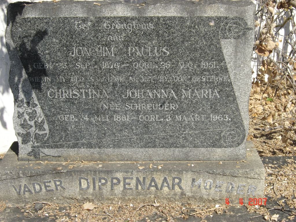 DIPPENAAR Joachim Paulus 1878-1951 &amp; Christina Johanna Maria SCHREUDER 1881-1963