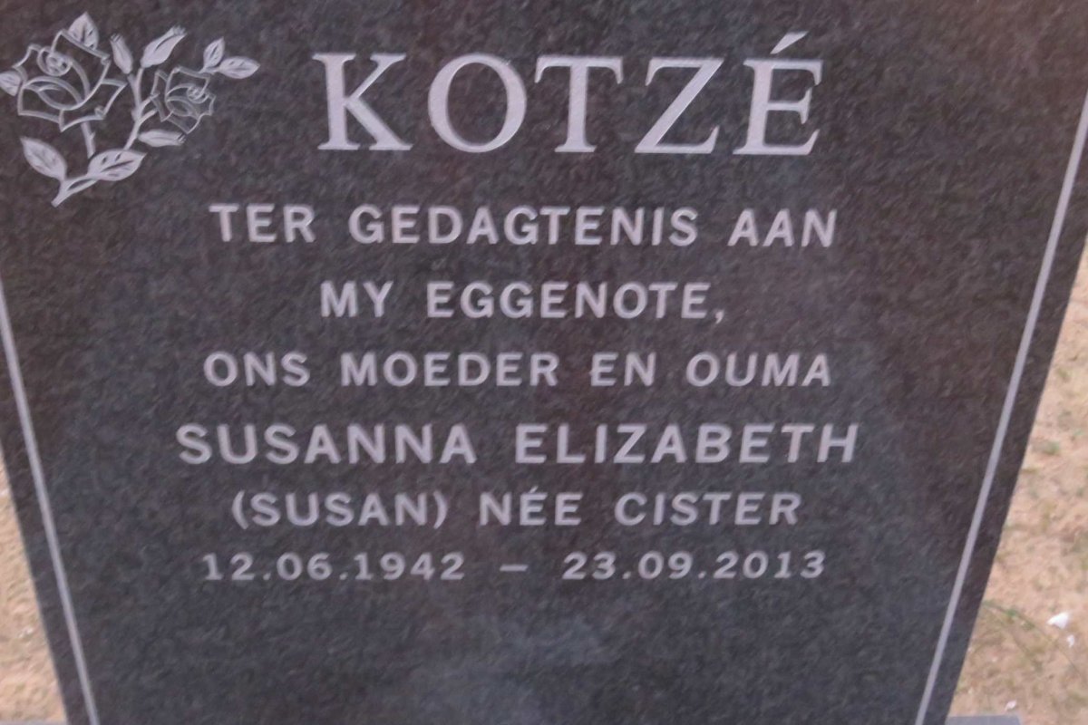 KOTZÉ Susanna Elizabeth nee CISTER 1942-2013