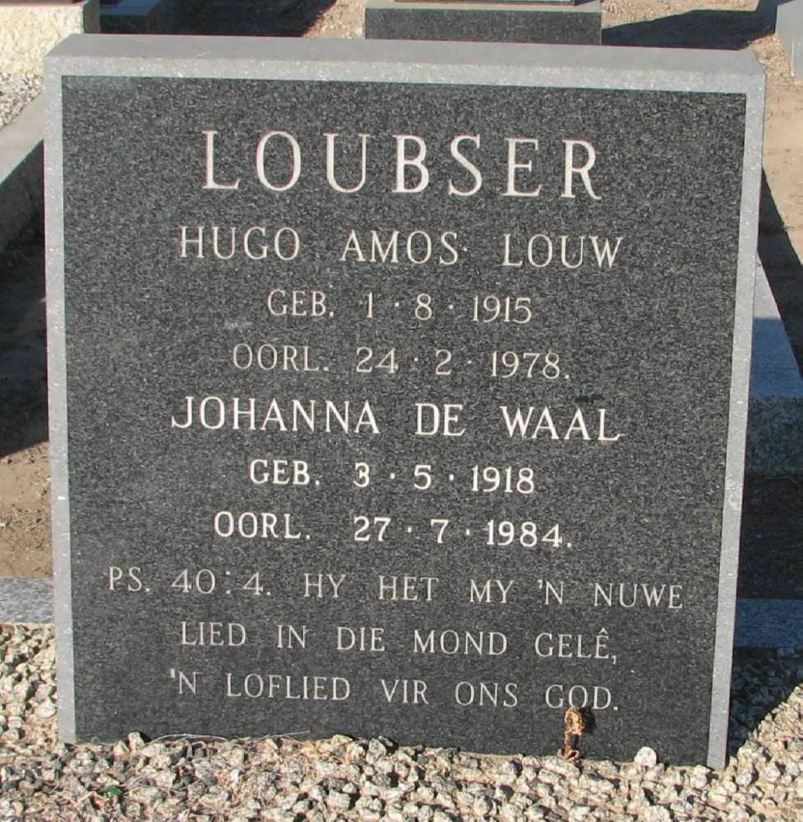 LOUBSER Hugo Amos Louw 1915-1978 &amp; Johanna de WAAL 1918-1984