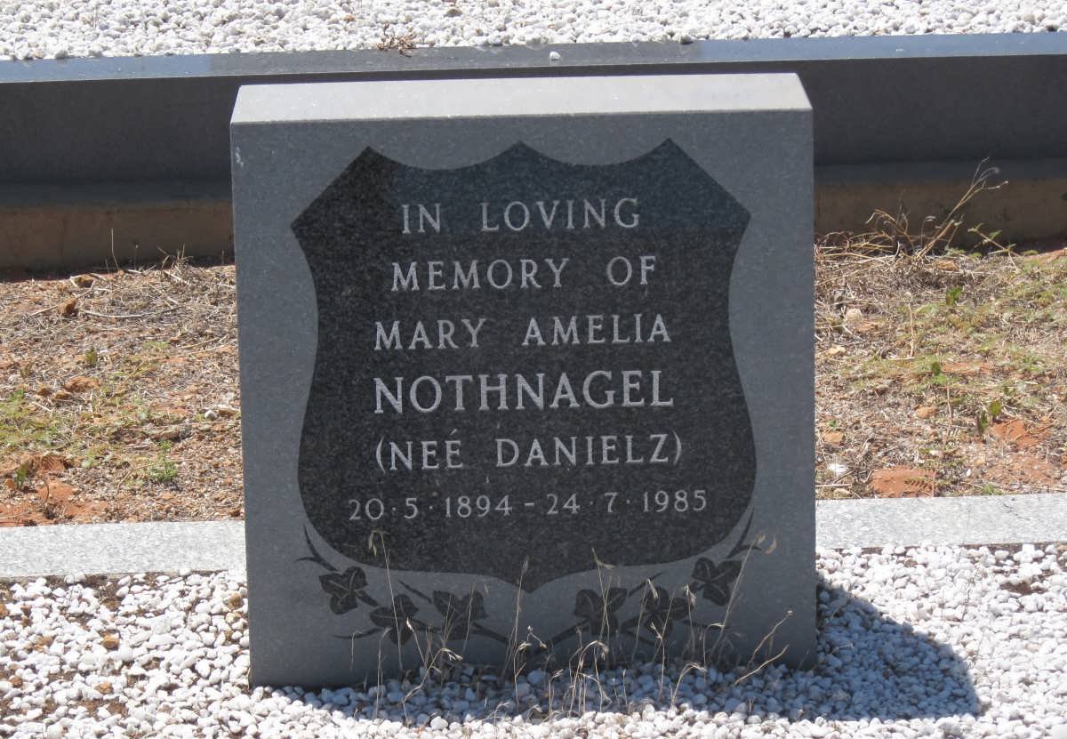 NOTHNAGEL Mary Amelia nee DANIELZ 1894-1985