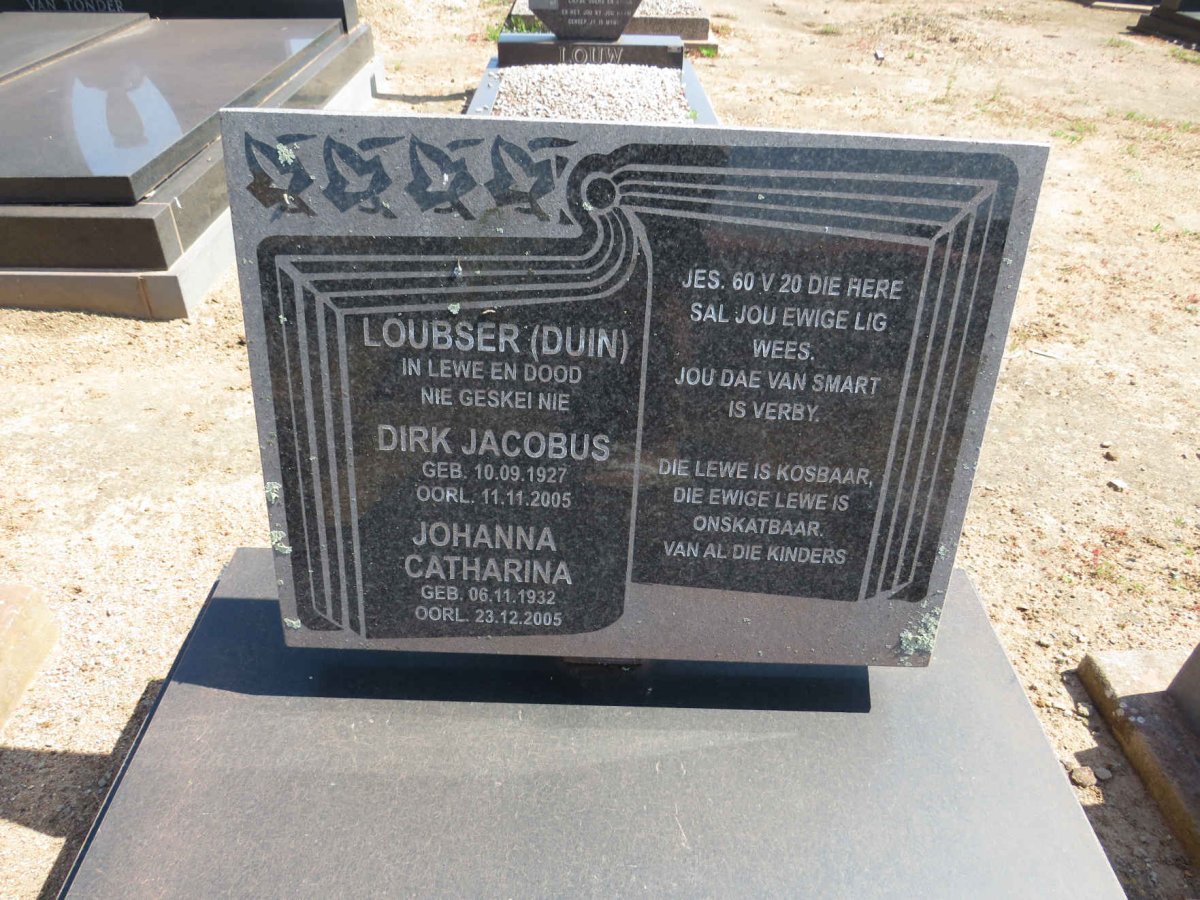 LOUBSER Dirk Jacobus 1927-2005 &amp; Johanna Catharina 1932-2005