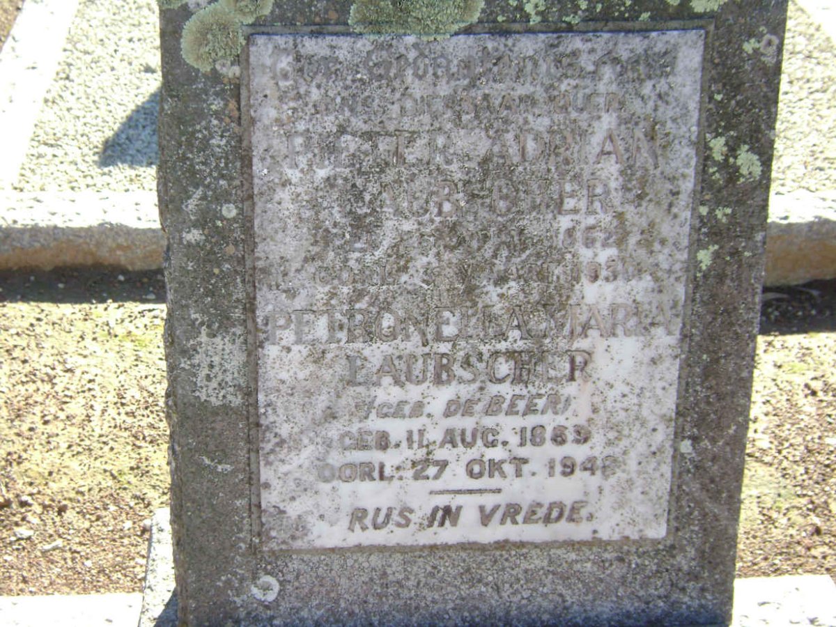 LAUBSCHER Pieter Adrian 1862-1930 &amp; Petronella Maria DE BEER 1869-194?