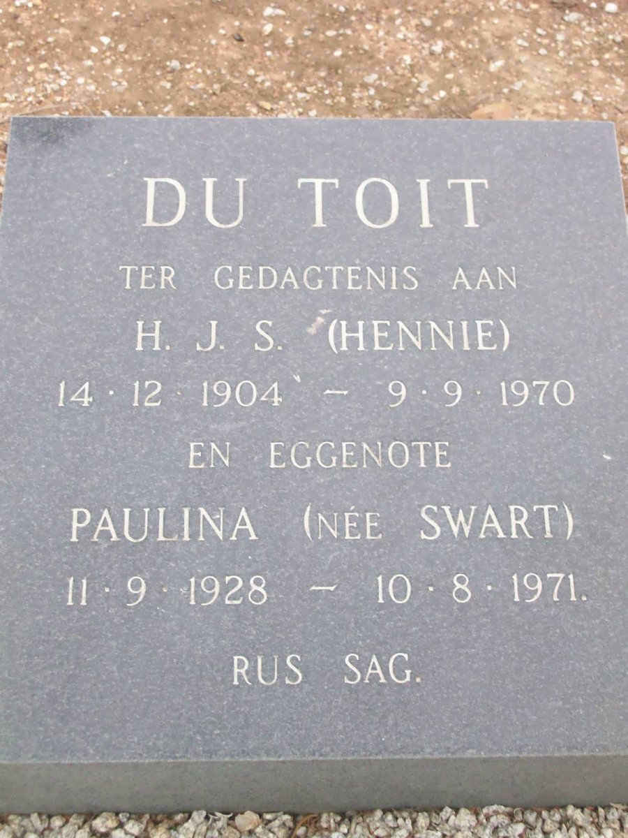 TOIT H.J.S., du 1904-1970 &amp; Paulina SWART 1928-1971