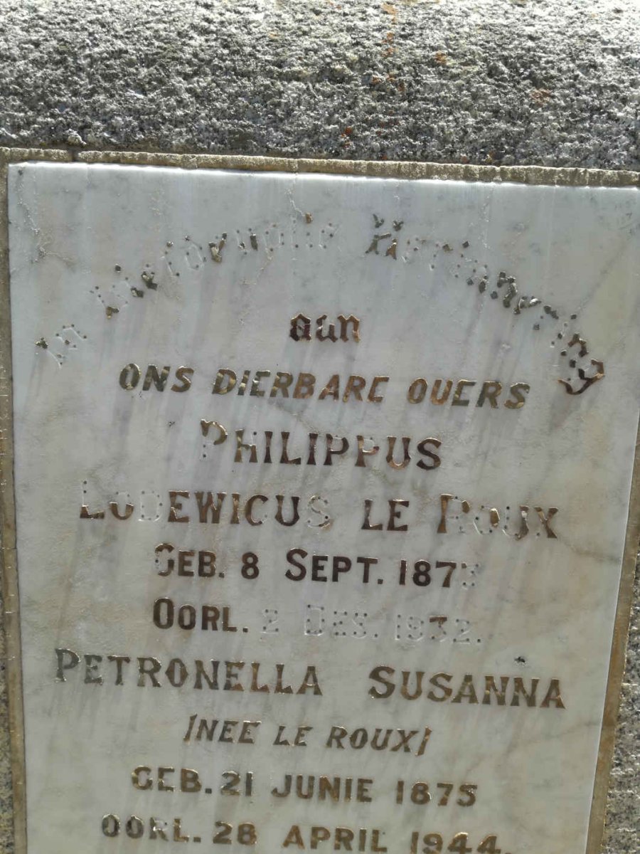 ROUX Philippus Lodewicus, le 1873-1932 &amp; Petronella Susanna LE ROUX 1875-1944