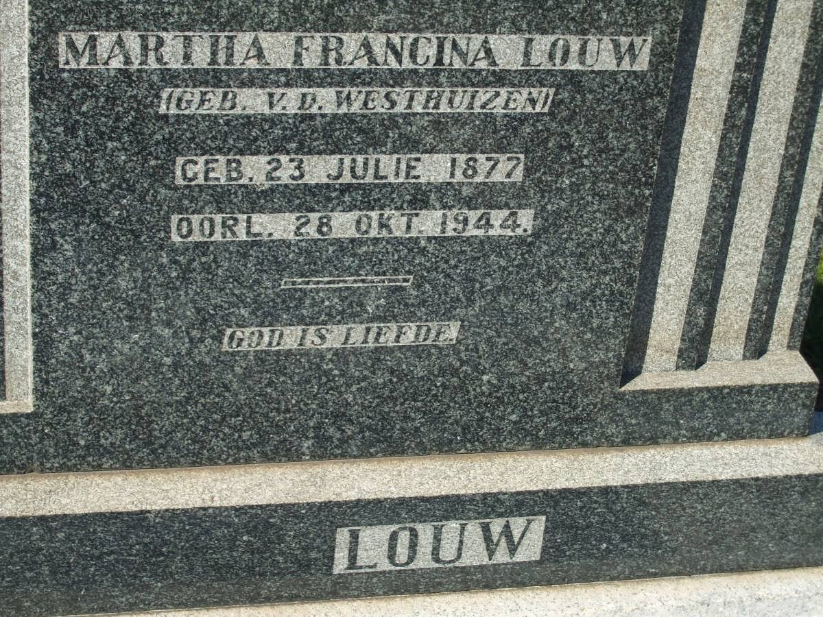 LOUW Martha Francina nee V.D. WESTHUIZEN 1877-1944