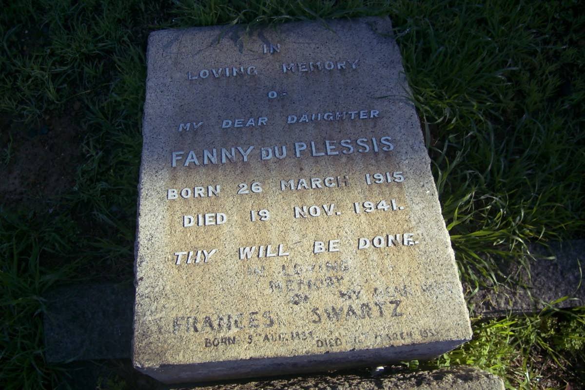 SWARTZ Frances ??-?? ::  DU PLESSIS Fanny 1915-1941